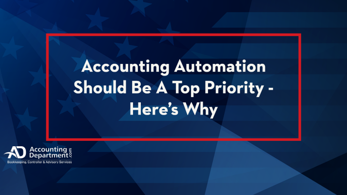 Accounting Automation Should Be A Top Priority - Here's Why