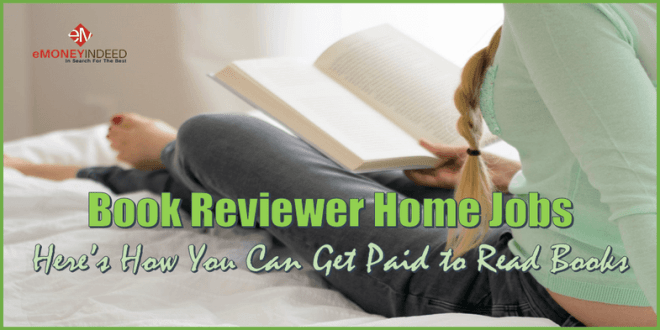 Book Reviewer Home Jobs: How to Get Paid to Read Books - eMoneyIndeed