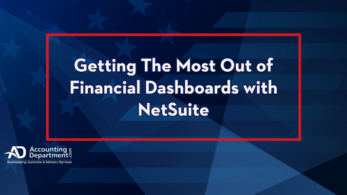 Getting The Most Out of Financial Dashboards with NetSuite