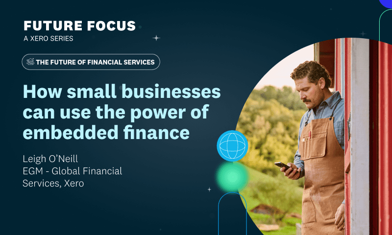 How small businesses can use the power of embedded finance | Xero Blog