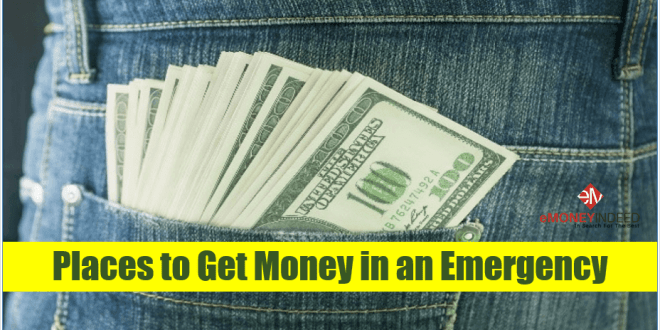 Places to Get Money in an Emergency - eMoneyIndeed