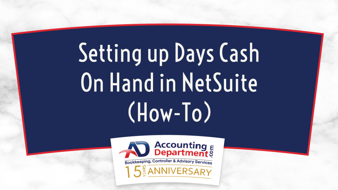 Setting up Days Cash On Hand in NetSuite (How-To)