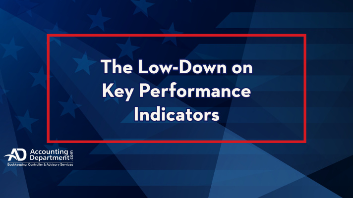 The Low-Down on Key Performance Indicators