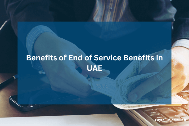 End of Service Benefits in UAE