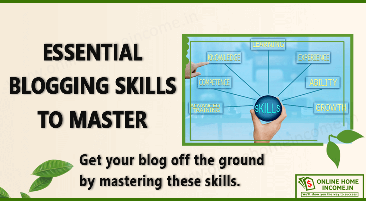 Top 10 Essential Blogging Skills to Become a Pro Blogger