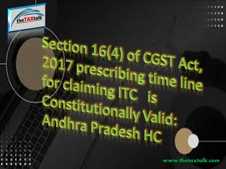 Section 16(4) of CGST Act, 2017 prescribing time line for claiming