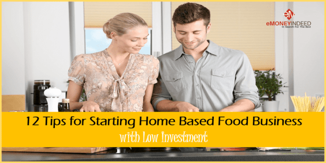 Top 12 Home Based Food Business Ideas with Low Investment - eMoneyIndeed