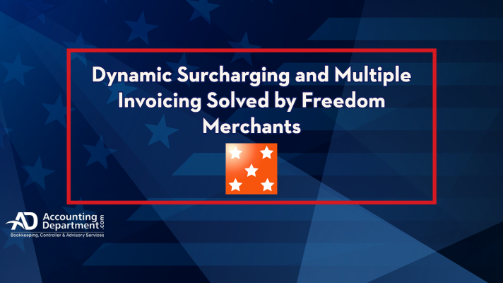 Dynamic Surcharging and Multiple Invoicing Solved by Freedom Merchants