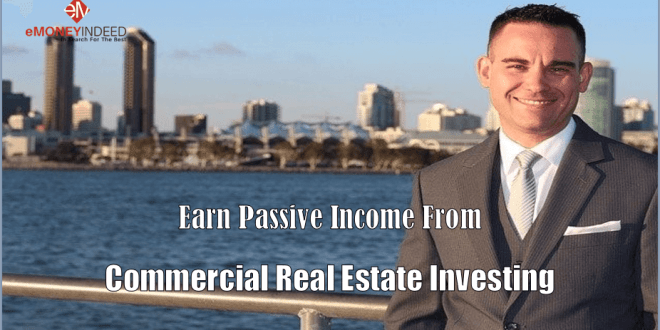 Earn Passive Income From Commercial Real Estate Investing - eMoneyIndeed