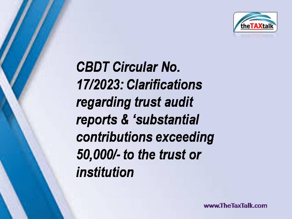 CBDT Circular No. 17/2023: Clarifications regarding trust audit