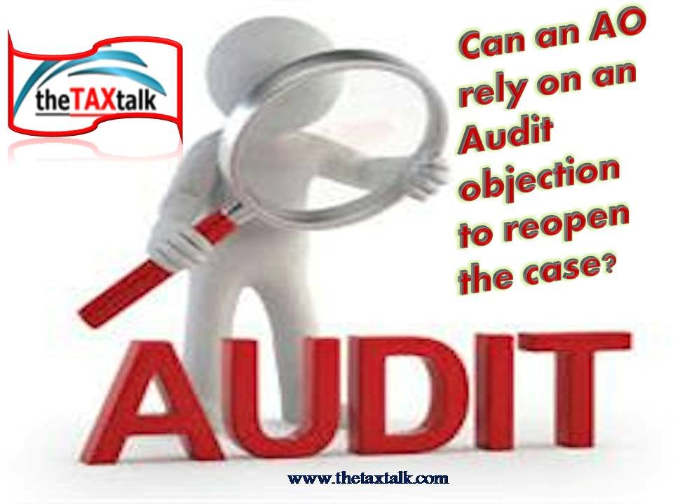 Can an AO rely on an Audit objection to reopen the case?