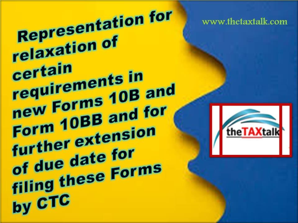 Representation for relaxation of certain requirements in new Forms