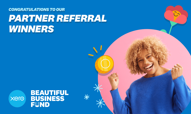 Xero Beautiful Business Fund: Congratulations to our partner referral winners! | Xero Blog