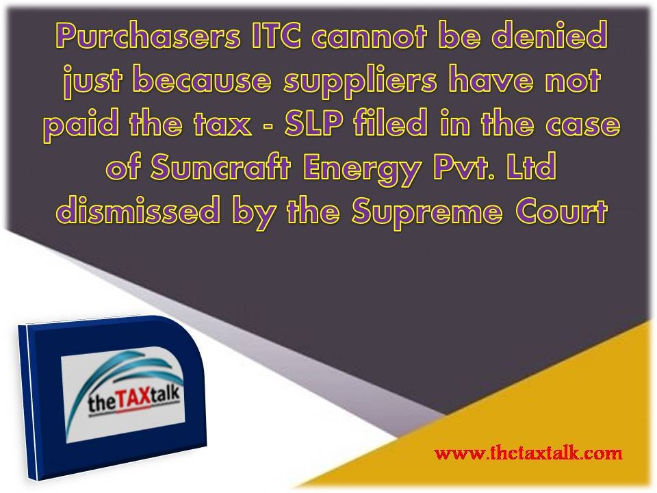 Purchasers ITC cannot be denied just because suppliers have not