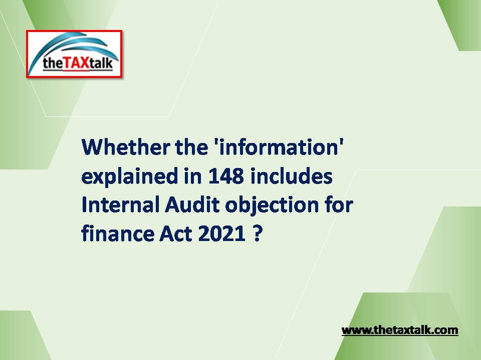 Whether the 'information' explained in 148 includes Internal Audit