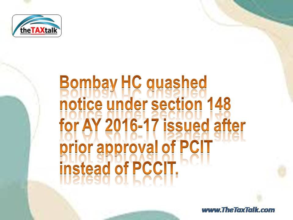 Bombay HC quashed notice under section 148 for AY 2016-17 issu