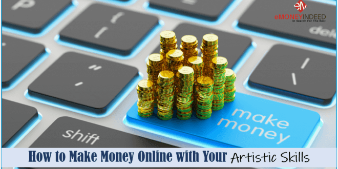 Express Yourself! How to Make SERIOUS Money Online with Your Artistic Skills - eMoneyIndeed