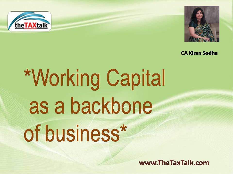 *Working Capital as a backbone of business*