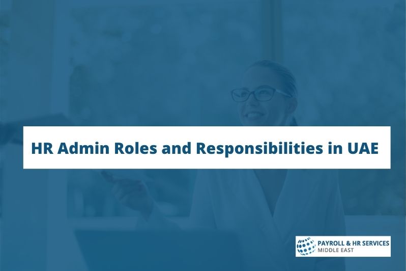 HR Admin Roles and Responsibilities in United Arab Emirates