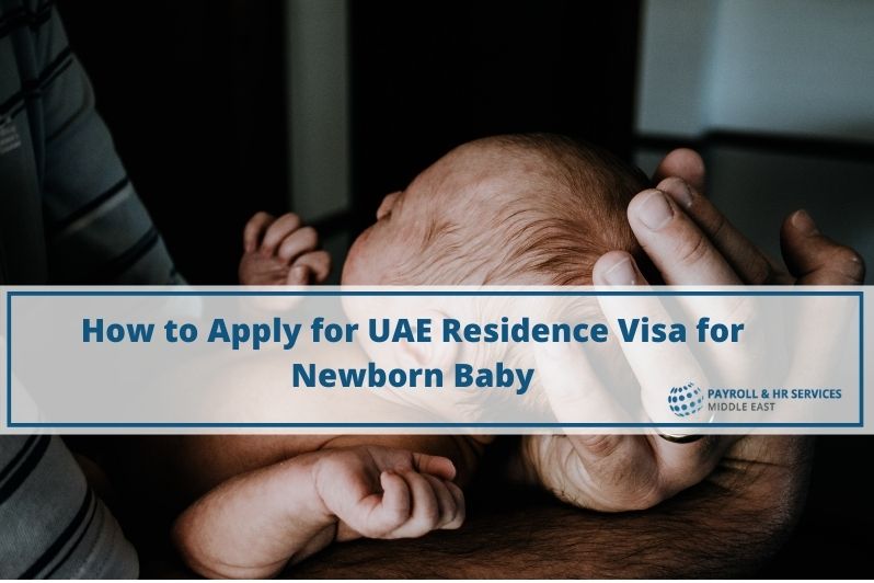 New Born Baby Visa in UAE | Cost, Documents Required and How To Apply