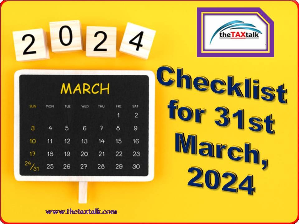 Checklist for 31st March, 2024