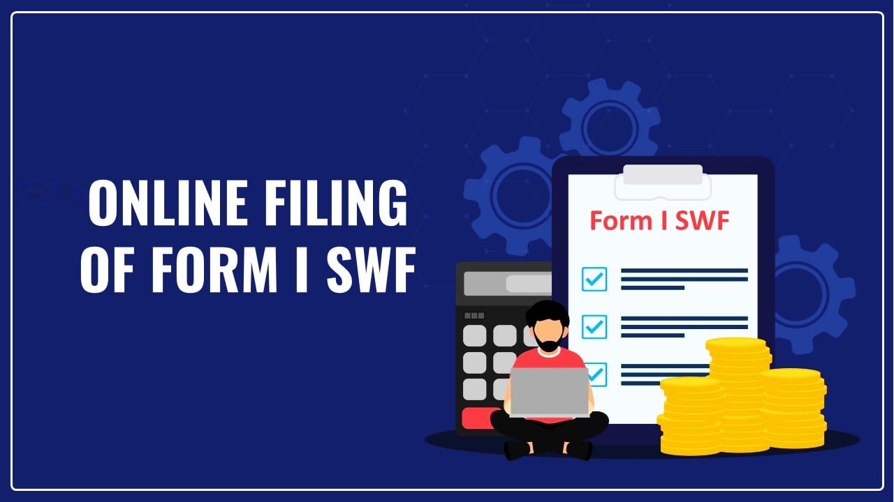 Filing of Form I SWF now available for Online Filing