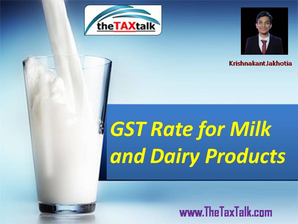 GST Rate for Milk and Dairy Products