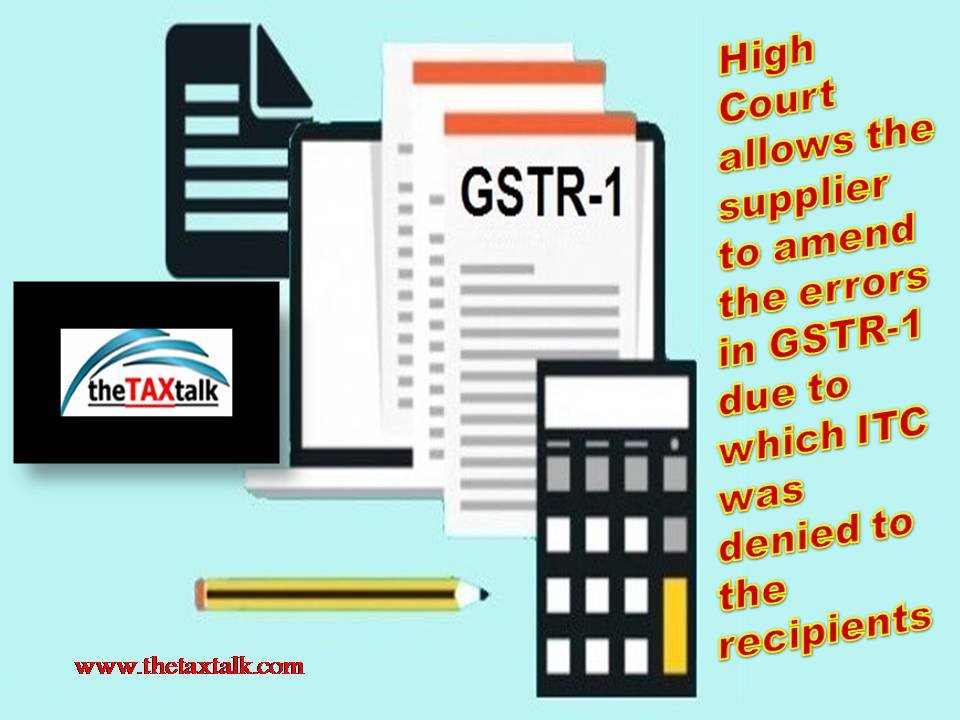 High Court allows the supplier to amend the errors in GSTR-1 due