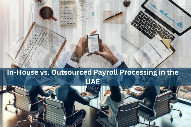 Payroll Outsourcing vs. In-house Processing: Pros and Cons