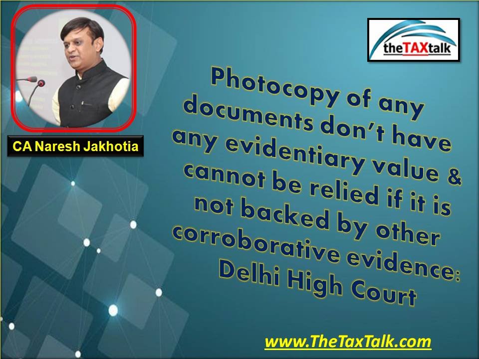 Photocopy of any documents don’t have any evidentiary value &