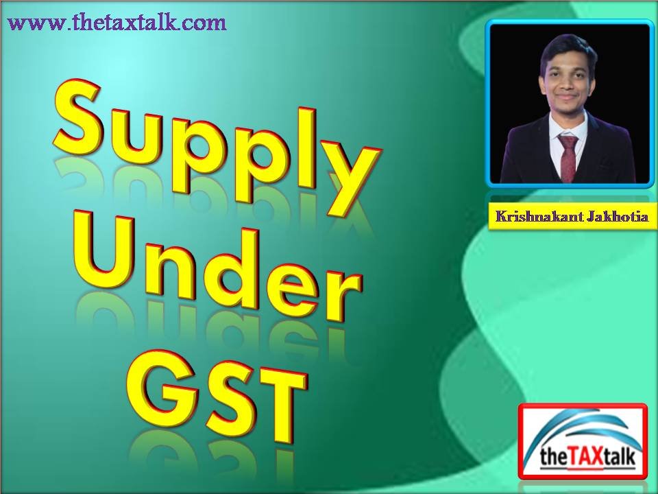 Supply Under GST