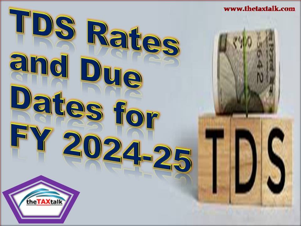 TDS Rates and Due Dates for FY 2024-25